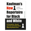 Forside af "Kaufman’s New Repertoire for Black and White" af Larry Kaufman – et komplet og moderne åbningsrepertoire.