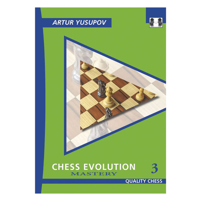 tredje bind i chess evolutions mastery serien skrevet af stomester artur yusupov