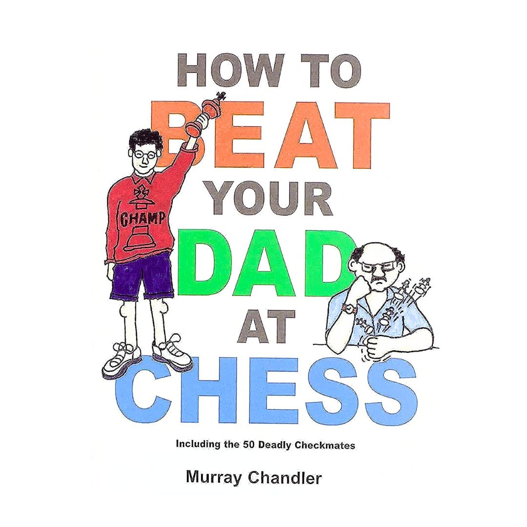 Slå din mor eller far i skak med hjælp med denne bog der lærer skakspilleren at spille skakmat og andre gode træk