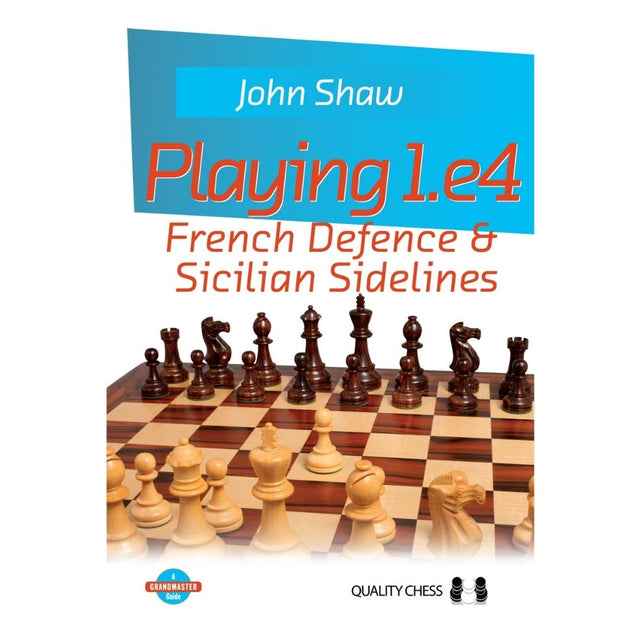 Opbyg dit åbningsrepertoire i skakspillet med playing 1.e4 french defense and sicilian sidelines som gennemgås i denne bog af GM John Shaw
