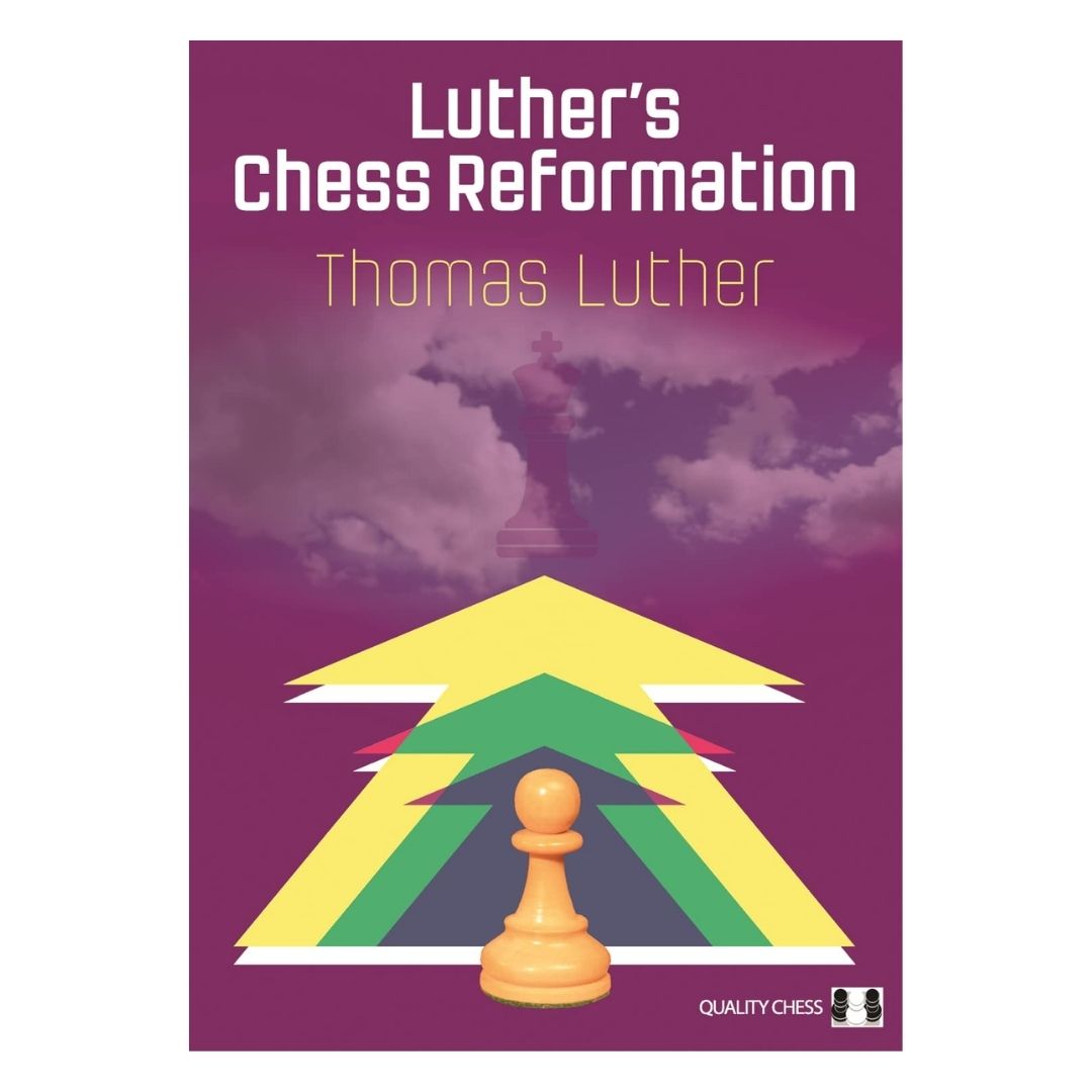 Luthers chess reformation handler om thomas luther der trods et handicap var i stand til at blive stormester i skak