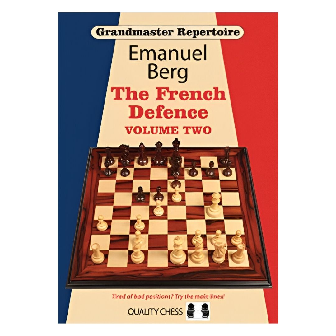 Grandmaster repertoire 15 the french defence volume two af emanuel berg den svenske stormester som er eksert i fransk forsvar