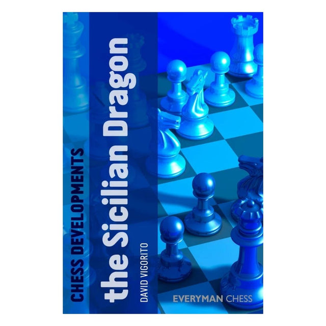 Chess developments the sicilian dragon af david vigorito handler dragevarianten i siciliansk forsvar