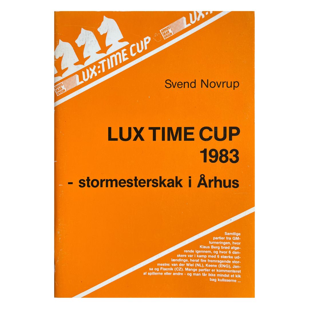 Forsiden af bogen - Lux Time Cup 1983 - Stormesterskak i Århus
