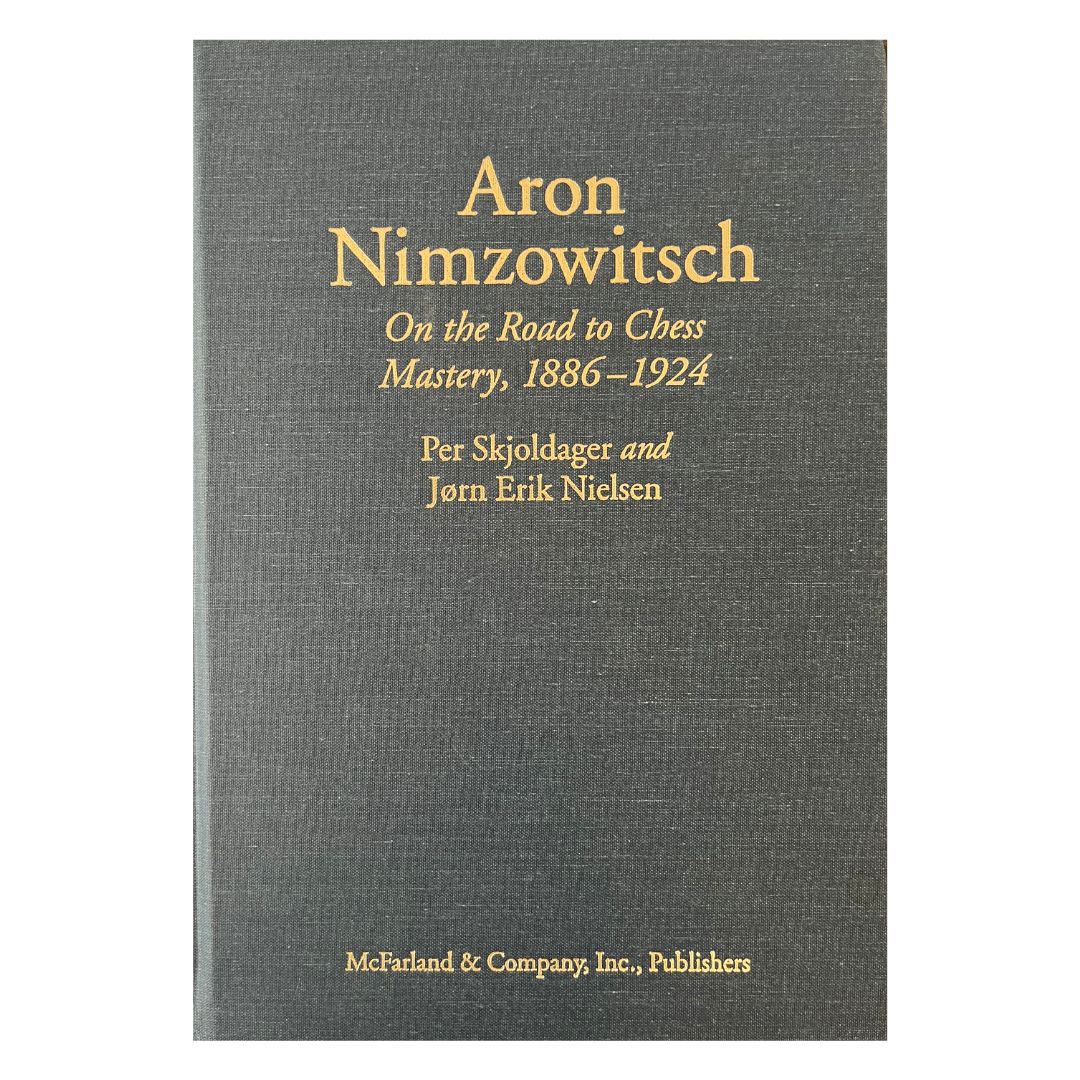 Forsiden af bogen - Aron Nimzowitsch - On the road to Chess Mastery, 1886-1924