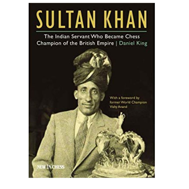 "Sultan Khan: En Skaklegende" af Daniel King udforsker den indiske skakspillers karriere og hans uortodokse stil, som forbløffede skakverdens bedste spillere, inkl. Alekhine og Capablanca.