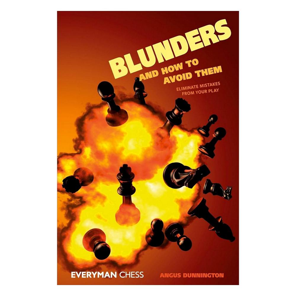 Forside af skakbogen Blunders and How to Avoid Them af Angus Dunnington.