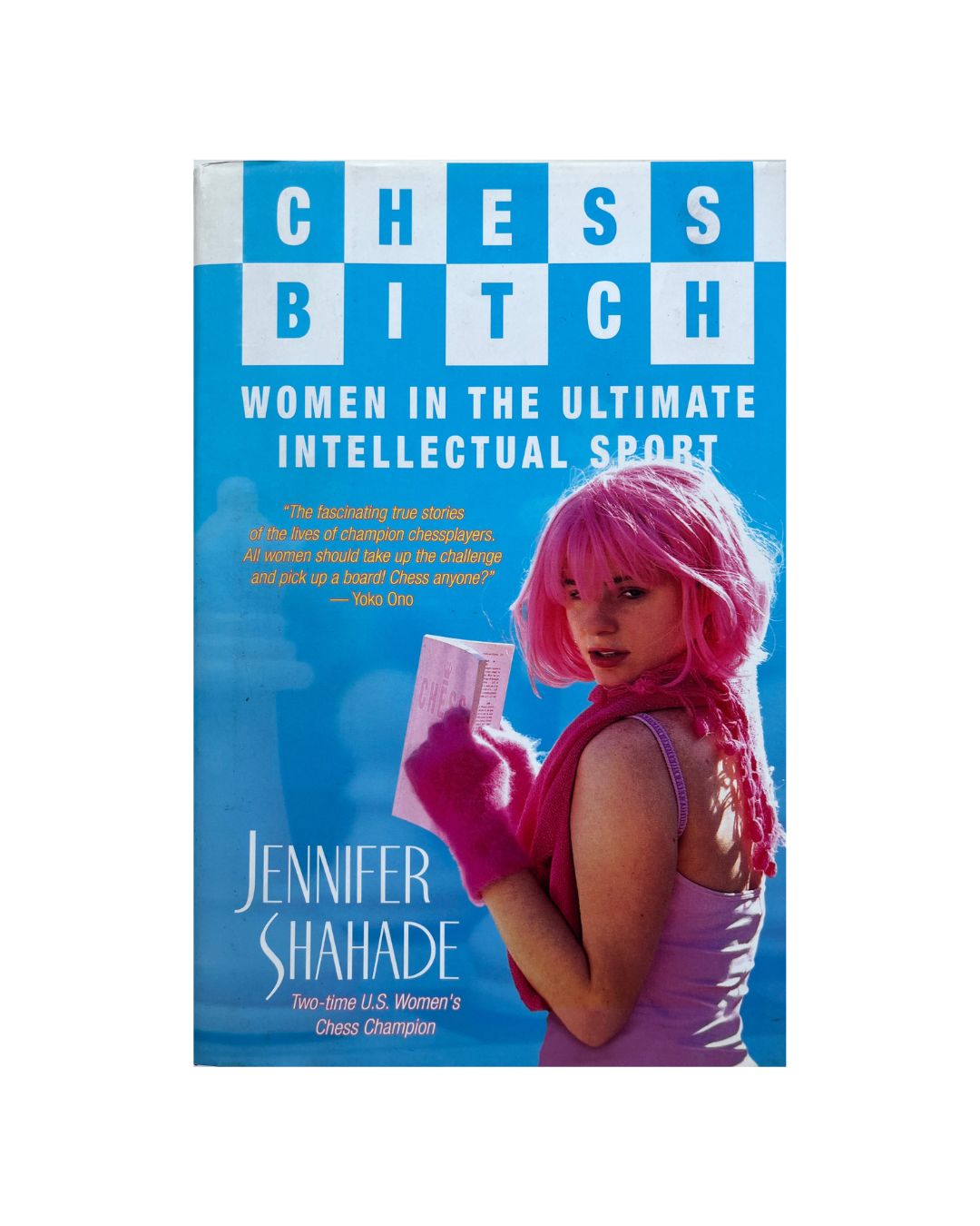 Jennifer Shahade - Chess Bitch