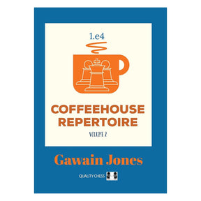 Forsiden af Coffeehouse Repertoire, Volume 2 – en spændende skakbog med uventede angrebsideer mod 1...e5, Fransk, Pirc, Modern og Philidor. Perfekt for 1.e4-spillere, der ønsker et kreativt og aggressivt repertoire.