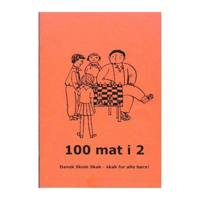 Forside 100 mat i 2 udgivet af Dansk Skoleskak