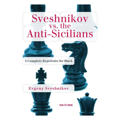 Forsiden af Sveshnikov vs the Anti-Sicilians af Evgeny Sveshnikov, en praktisk håndbog mod Anti-Sicilianske afvigelser.