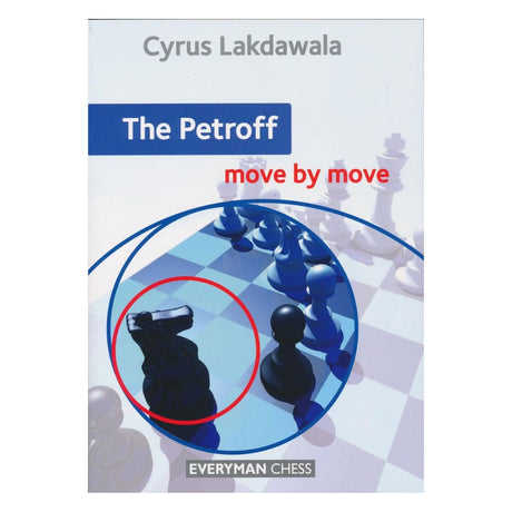 Forsiden af Petroff Defence – Move by Move af IM Cyrus Lakdawala, en interaktiv guide til en af sorts mest solide åbninger.
