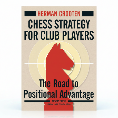Bliv bedre til at spille den strategiske del af skakspillet og opnå en massiv positionel fordel med Chess Strategy for Club Players