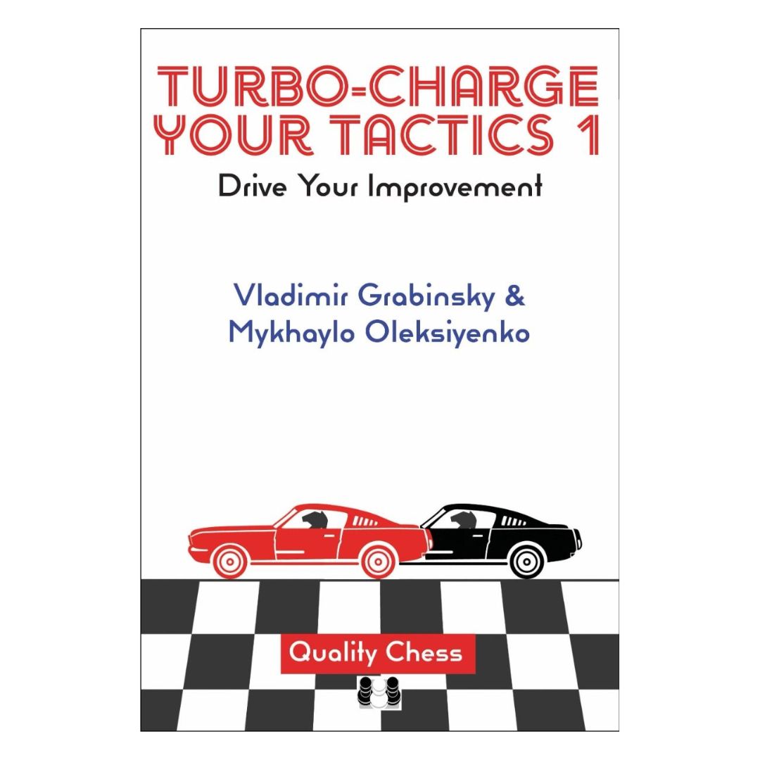 Forsiden af skakbogen Turbo-Charge Your Tactics 1 af Oleksiyenko og Grabinsky.