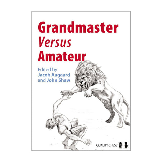 Grandmaster Versus Amateur