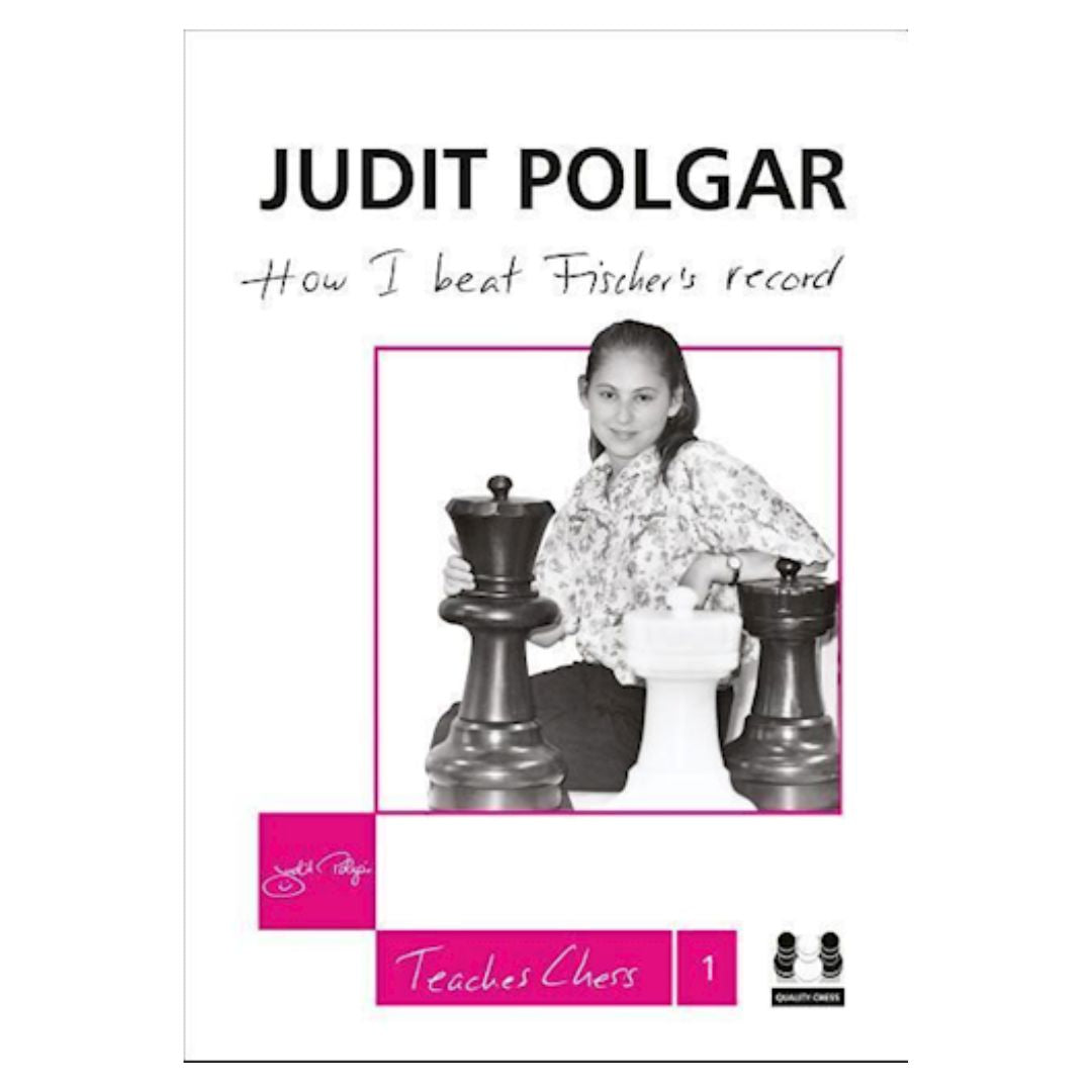 skakbog af judit polgar om hvordan hun slog bobby fischers rekord og spillede rigtig flot skak