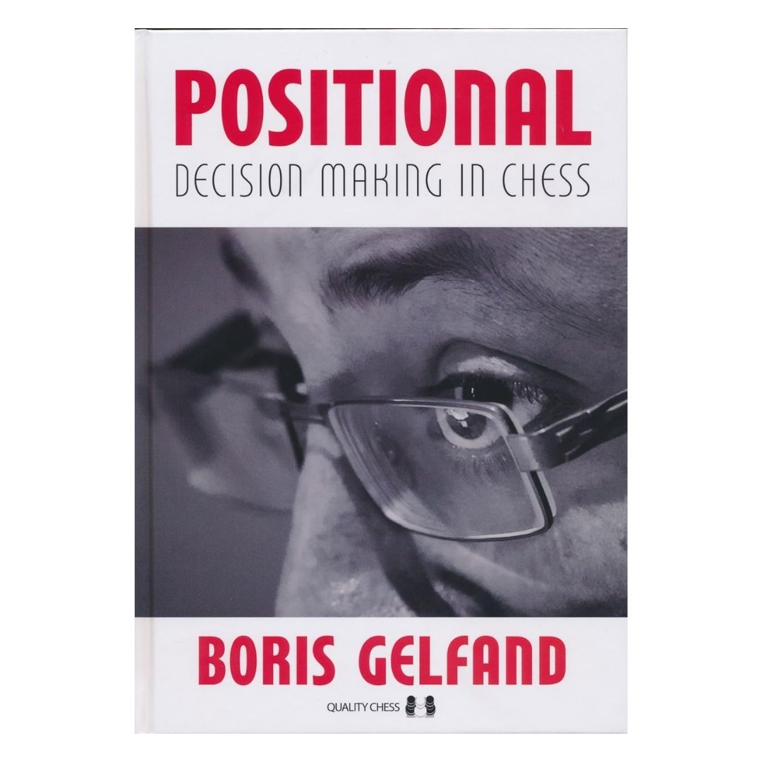 Positional decision making in chess er skrevet af boris gelfand der udfordrede vishy anand i vm i skak