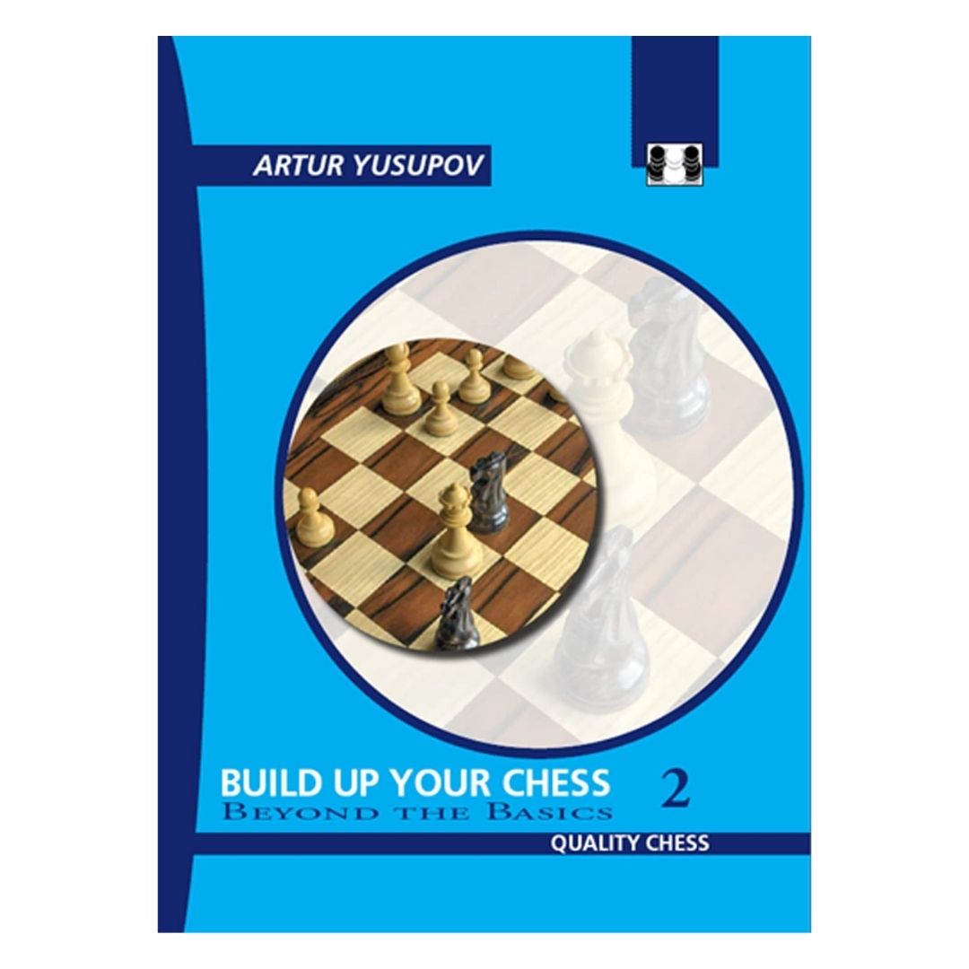 Artur yusupov fortsætter sin gode serie build up your chess med begyond the basics 2 udgivet af quality chess