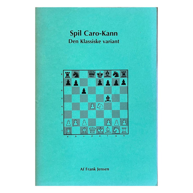 Forsiden på bogen - Spil Caro Kann: Den Klassiske Variant