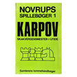 Forsiden af bogen - Novrups Spillebøger 1 - Karpov