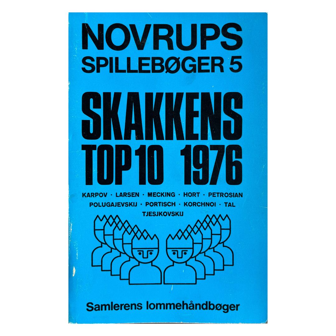Forsiden af bogen - Novrups Spillebøger 5 - Skakkens top 10 1976