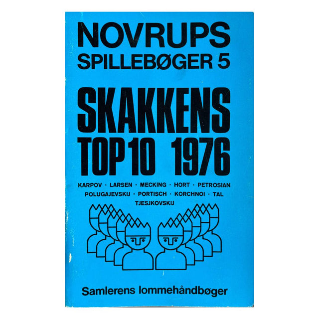 Forsiden af bogen - Novrups Spillebøger 5 - Skakkens top 10 1976