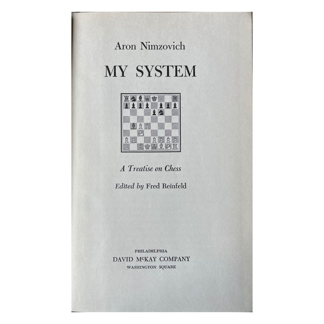 Aaron Nimzowitsch My System
