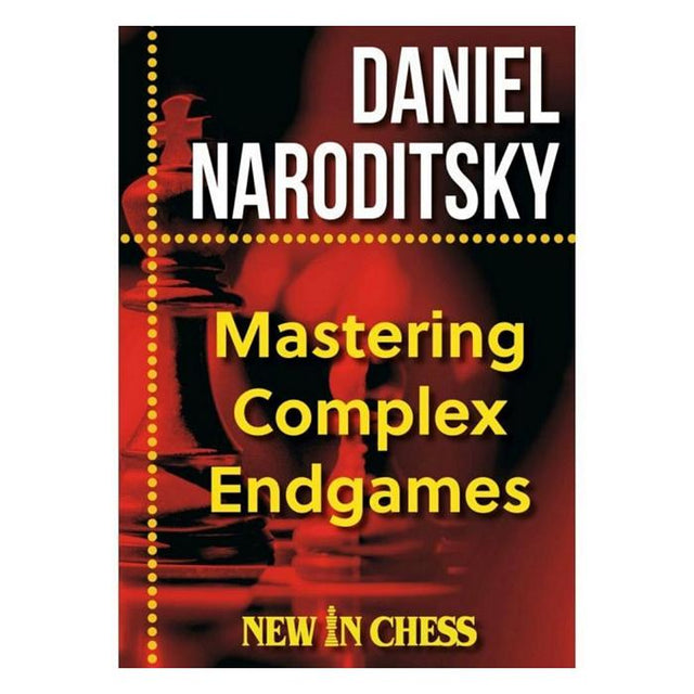 Bogomslag til "Mastering Complex Endgames" af Daniel Naroditsky i rødlige nuancer med en skakkonge i forgrunden.