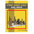 "Street Smart Chess" af GM Axel Smith giver indsigt i at score flere point på skakbrættet med eksempler fra verdensklasse spillere som Magnus Carlsen og David Navara.

