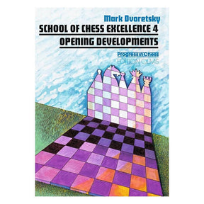 Forsiden af skakbogen School of Chess Excellence 4 - Opening Developments.