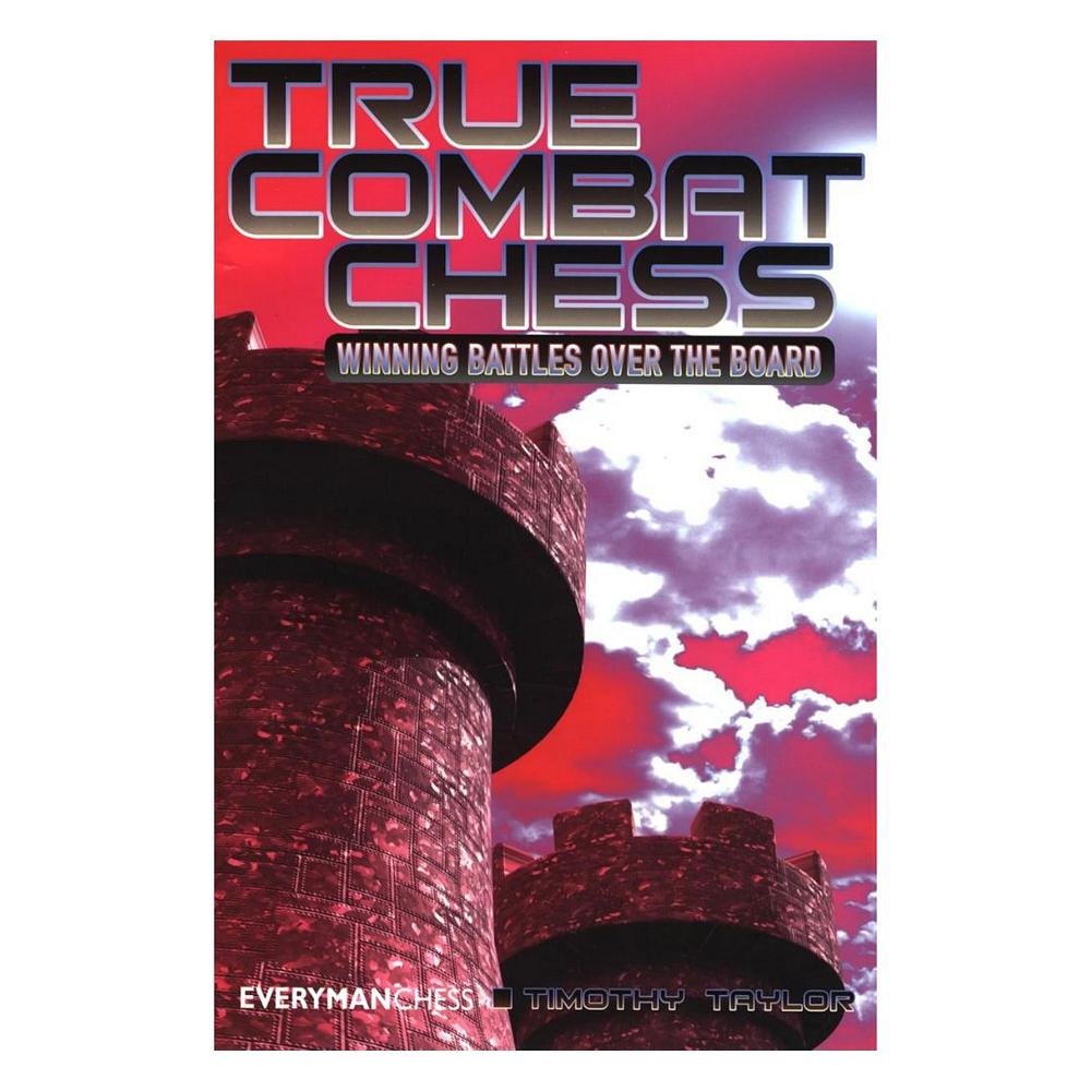 Forsiden af skakbogen True Combat Chess: Winning Battles Over the Board.