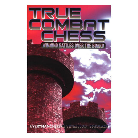 Forsiden af skakbogen True Combat Chess: Winning Battles Over the Board.